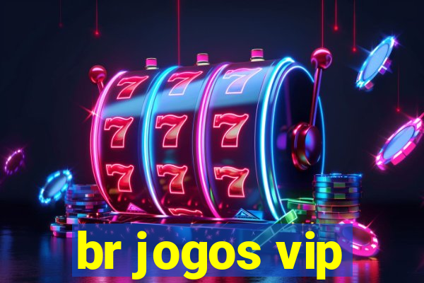 br jogos vip